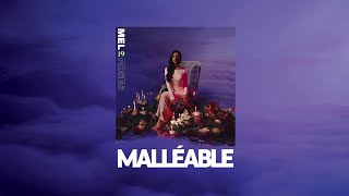 Mel  Malléable [upl. by Akere]