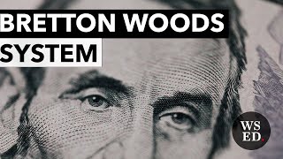 Bretton Woods system [upl. by Neilson]