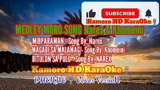 Medley Moro Song Kamoro HD KaraOke🎙️ Song By Khomeini amp Narex Dhenjie Cover VersioN 🎤 [upl. by Oly]