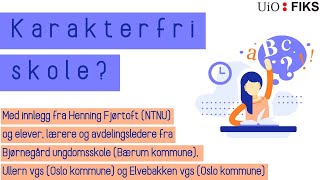 Webinar Karakterfri skole [upl. by Anomahs458]