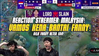 REACTION STREAMER MALAYSIA❗️VAMOS KENA BANTAI FANNY❗️VAMOS VS ALTER EGO GAME 2 [upl. by Filberto]