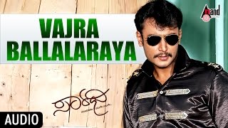 Saarathee  Vajra Ballalaraya  Darshan  Deepa Sannidhi  V Harikrishna  Kannada Audio Song [upl. by Goldie]