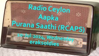 Radio Ceylon 10072024Wednesday04 Purani Filmon Ka Sangeet [upl. by Enivid]