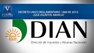 Decreto Único Reglamentario 1068 de 2015 DIAN Derecho Tributario [upl. by Nylarak]