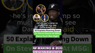 50 Cent Explains Running Down On Steve Stoute At Madison Square Garden Dame Dash Was Right [upl. by Lamont]