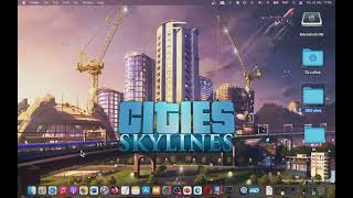 How To Play Cities Skylines on MAC Tutorial [upl. by Tarabar221]