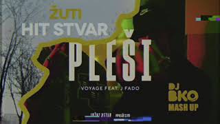 ZUTI  HIT STVAR vs VOYAGE x J FADO  PLESI  DJ BKO MASH UP [upl. by Oika408]