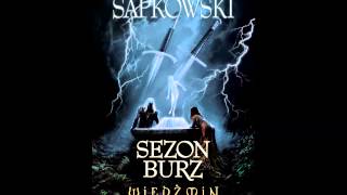 Wiedźmin  Audiobook  Sezon Burz  A Sapkowski  słuchowisko fonopolis  fragment [upl. by Klusek]