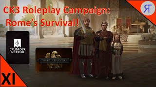 CK3 FALLEN EAGLE Roleplay Campaign Romes Survival EpXI [upl. by Carol]