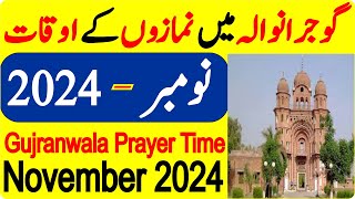 Gujranwala Prayer Timing November  Prayer Time Today 2024  Prayer Time  Namaz Time  Azan Time [upl. by Anerdna]