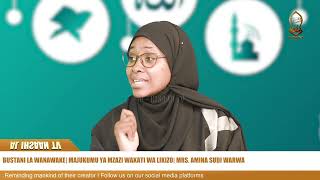 BUSTANI LA WANAWAKE  MAJUKUMU YA MZAZI WAKATI WA LIKIZO  MRS AMINA SUDI WARWA [upl. by Kolva]