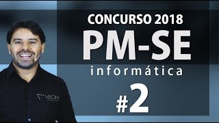 PM SE Concurso 2018 Sergipe  Aula 2 de Informática [upl. by Atinele543]