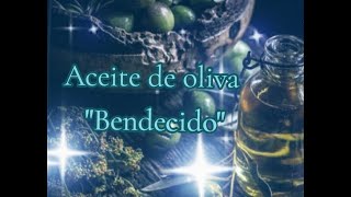 AceiteDeOlivaBendecido [upl. by Imuyam]