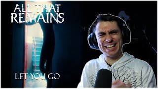 METALCORE MUSICIAN REACTS All That Remains  Let You Go REACTION [upl. by Jacquenetta663]