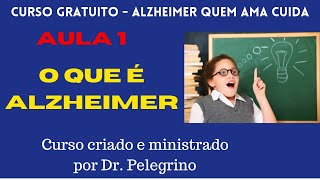 Conheça a Doença de Alzheimer  Curso gratuito  aula 1 [upl. by Aenotna]