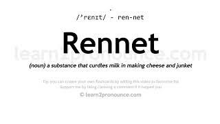 Pronunciation of Rennet  Definition of Rennet [upl. by Yoo]