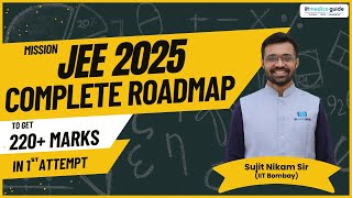 JEE Mains 2025 Complete roadmap to score 99ile in JEE Mains🔥 Guaranteed 220 if you start now [upl. by Chiquita]