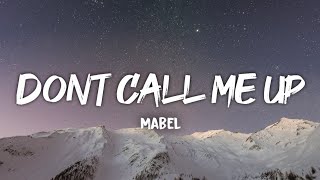 Mabel  Dont Call Me Up  Lyrics video [upl. by Cousins]