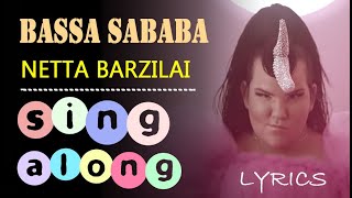 Bassa Sababa  Lyrics  Sing along  Netta Barzilai  Learn English  BIG Titles [upl. by Neumann]