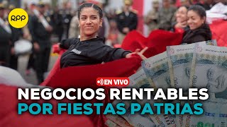 💰 Negocios rentables en Perú por Fiestas Patrias ClicEconómico [upl. by Elok835]