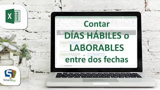 Contar días Hábiles o Laborables entre dos fechas en EXCEL  SMARTpro Academy [upl. by Nipha]