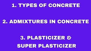 27 Types of concrete • Admixtures • Plasticizer and super plasticizer • concrete technology [upl. by Enrobialc]