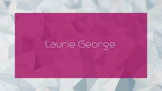 Laurie George  appearance [upl. by Franklyn353]