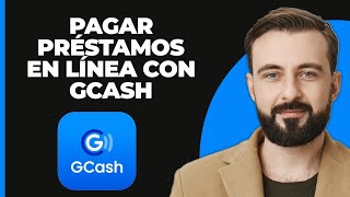 ¿Cómo pagar préstamos en línea con Gcash 2024 tutorial [upl. by Bora554]