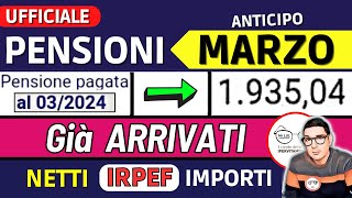 ANTICIPO⚡️ PENSIONI MARZO 2024 ➡ CEDOLINI IMPORTI GIà ARRIVATI ❗️ VERIFICA NUOVI NETTI AUMENTI IRPEF [upl. by Kenon]