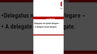 Delegatus non potest delegare [upl. by Stacey]