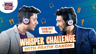 Whisper Challenge with Pratik Gandhi 😂  Gaurav [upl. by Khai285]