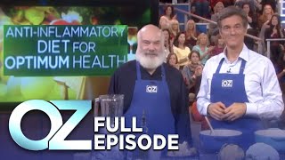 AntiInflammatory Diet for Your Ideal Health  Dr Oz  S4  Ep 8  Full Episode [upl. by Ynnek682]