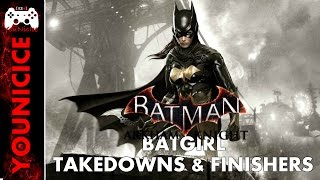 Batman Arkham Knight Batgirl Takedowns amp Finishers  Finishing Moves  Combat [upl. by Enitsenre]