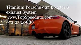 Top Speed Pro1 Titanium Porsche 987 Boxster S Exhaust System [upl. by Blayze45]