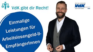 Einmalige Leistungen für ArbeitslosengeldIIEmpfängerInnen  VdK gibt dir Recht 32 [upl. by Hebel]