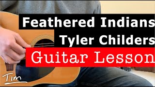 Tyler Childers Feathered Indians Guitar Lesson Chords and Tutorial [upl. by Airrotal560]