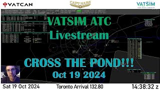 VATSIM Cross the Pond ATC Livestream 20241019 [upl. by Limber]