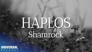 Shamrock  Haplos Official Lyric Video [upl. by Fotzsyzrk]