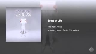 The Rock Music  Bread of Life [upl. by Wolcott857]