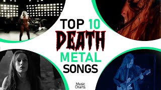 TOP 10 MOST STREAMED DEATH METAL SONGS [upl. by Ingalls912]