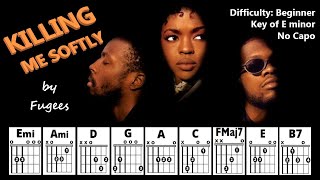 KILLING ME SOFTLY NO CAPO by Fugees Beginner Guitar Chord TAB amp Strum PlayAlong w Lyrics [upl. by Birkett]