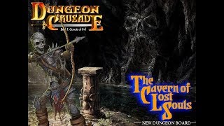 Dungeon Crusade The Cavern of Lost Souls dungeon board official reveal [upl. by Hedelman]