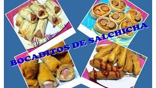 BOCADITOS DE SALCHICHA 4 RECETAS [upl. by Aldin]