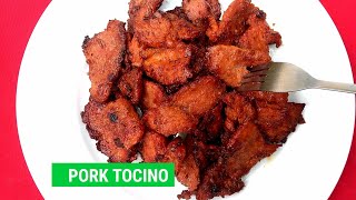 PORK TOCINO RECIPE  HOW TO COOK PORK TOCINO AT HOME Quick and Easy [upl. by Theurer]