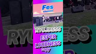 RYUJDESS･ESPER･エスパーLOUDNESS･ラウドネス shorts [upl. by Zorina]