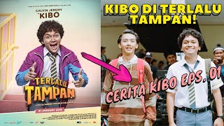 TERLALU TAMPAN FILM  CERITA KIBO KIBO DI TERLALU TAMPAN EPISODE01 CALVIN JEREMY [upl. by Mikihisa]