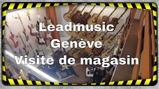 Visite du magasin Leadmusic à Genève fondé et tenu par Olivier Uldry [upl. by Xineohp]