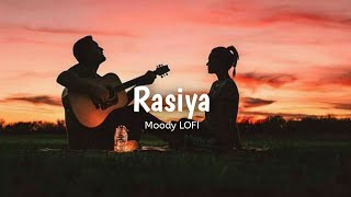 Rasiya  Slowed  Reverb   Brahmastra  Tushar Joshi amp Shreya Ghoshal  Moody LOFI [upl. by Euqinahc]