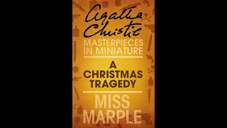 English audiobook Agatha Christie short story  A Christmas Tragedy  Miss Marple mysteries [upl. by Acisey654]