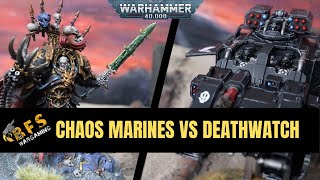 Chaos Space Marines vs Deathwatch Warhammer 40k Battle Report 10th Edition [upl. by Ames]